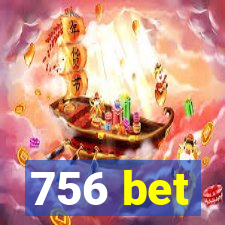 756 bet